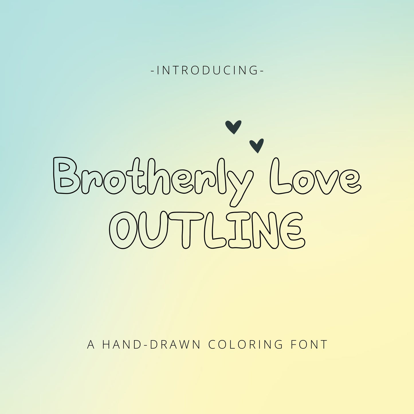 Brotherly Love Typeface (3 styles)