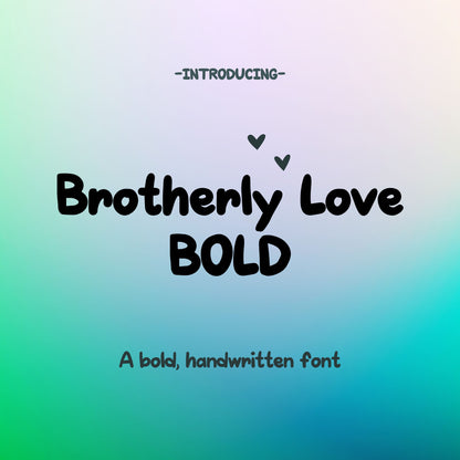 Brotherly Love Typeface (3 styles)