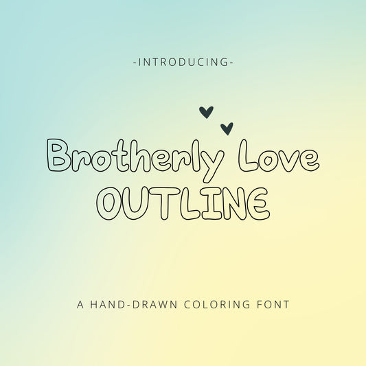 Brotherly Love Outline, A Handwritten Coloring Font