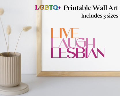 Printable Lesbian Wall Art, Live Laugh Lesbian PDF, SVG, PNG, Lesbian Home Decor, Digital Download